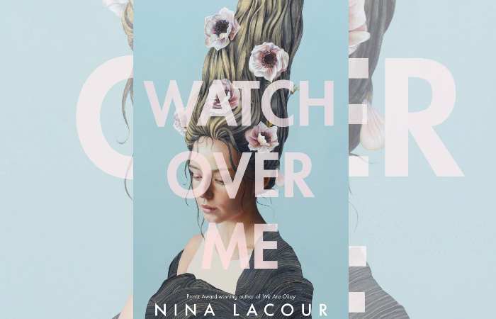 Atmospheric books- Watch Over Me by Nina LaCour
