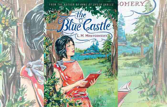 Books that made me smile- The Blue Castle by Lucy Maud Montgomery